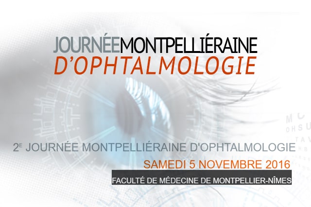 Congrés Journée Montpelliéraine d'Ophtalmologie Congrés Journée Montpelliéraine d'Ophtalmologie